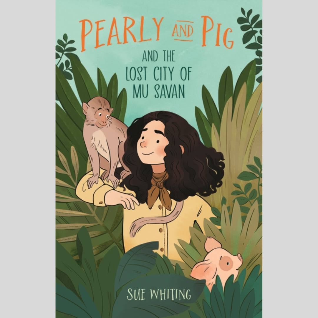 Pearly and Pig and the Lost City of Mu Savan