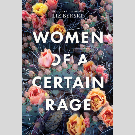Women of a Certain Rage
