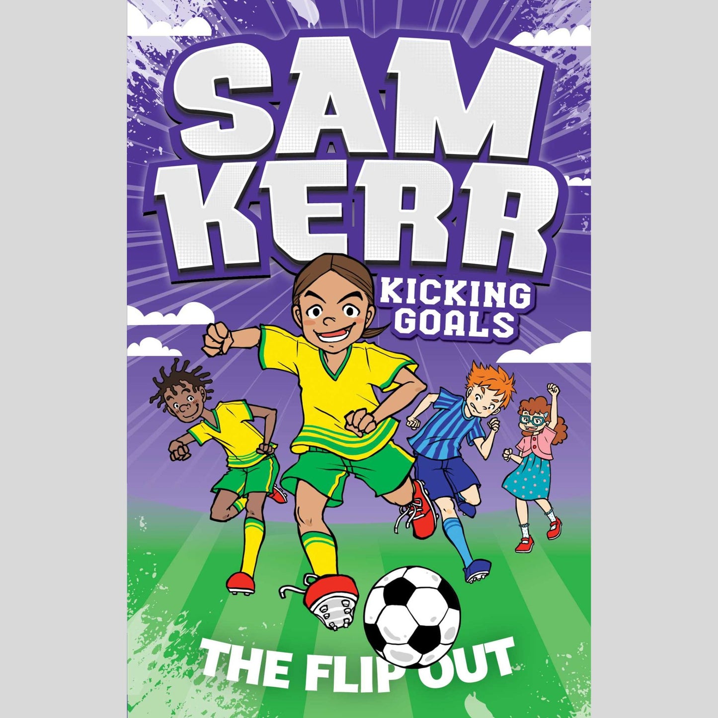 The Flip Out (#1 Sam Kerr: Kicking Goals)