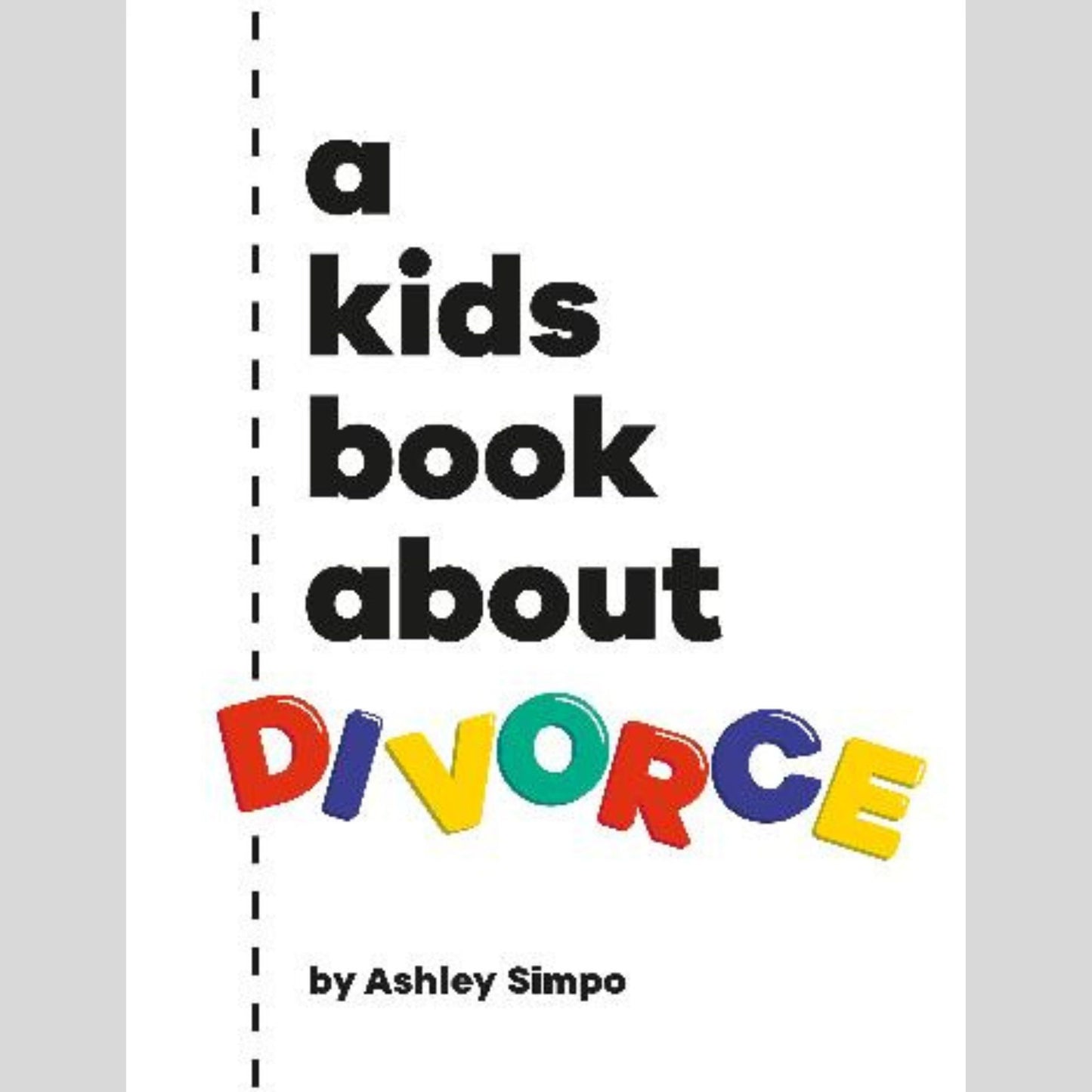 A Kids Book About Divorce