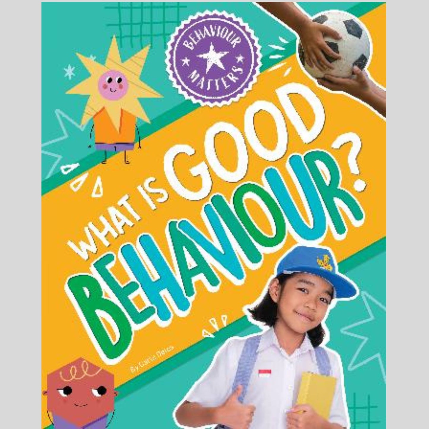 Behaviour Matters: What is Good Behaviour