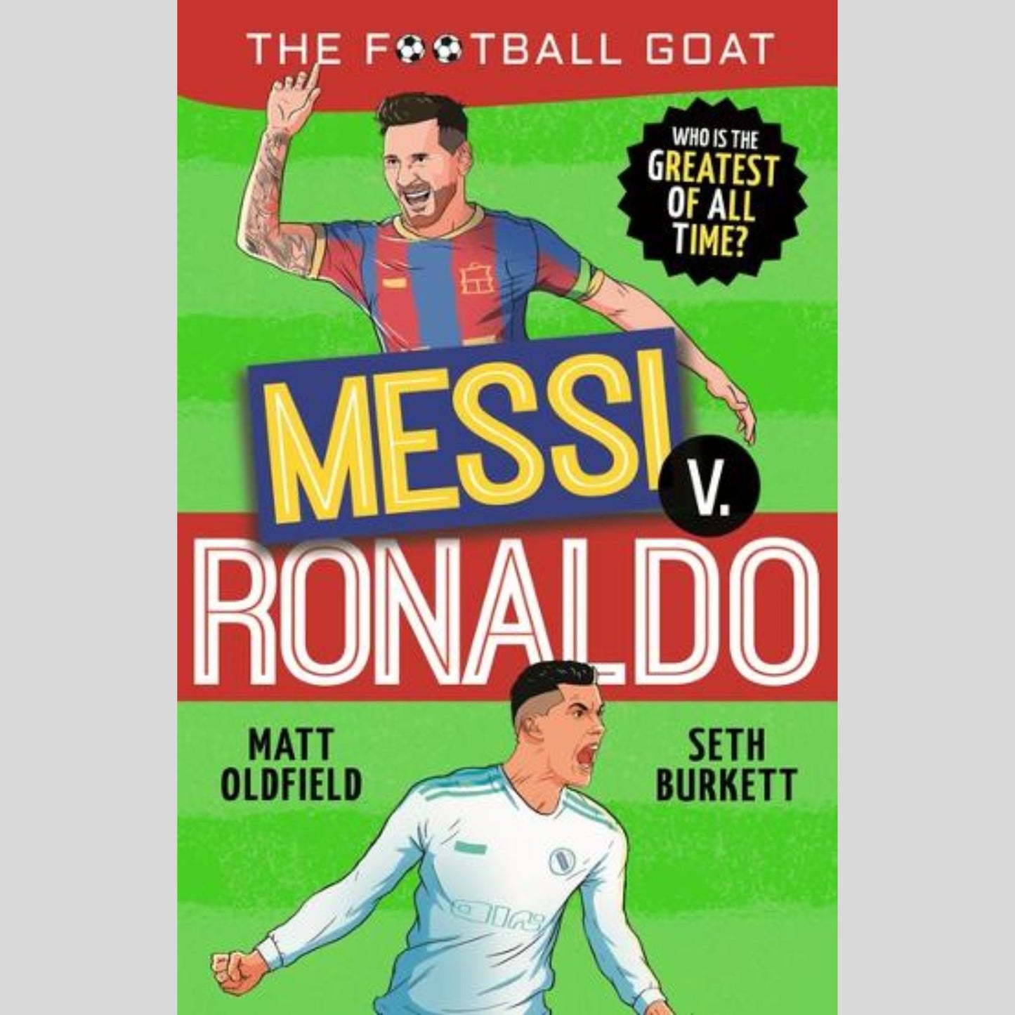 The Football GOAT: Messi v. Ronaldo