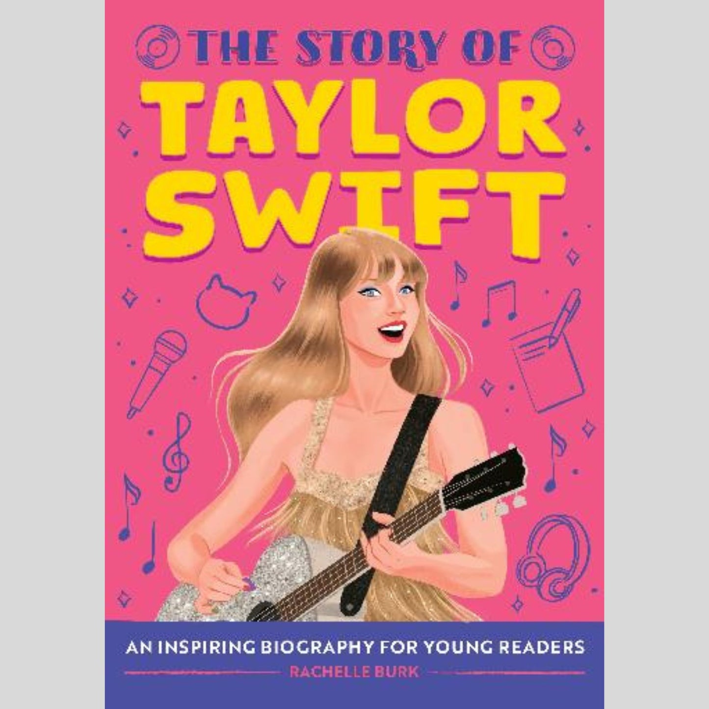 The Story of Taylor Swift
