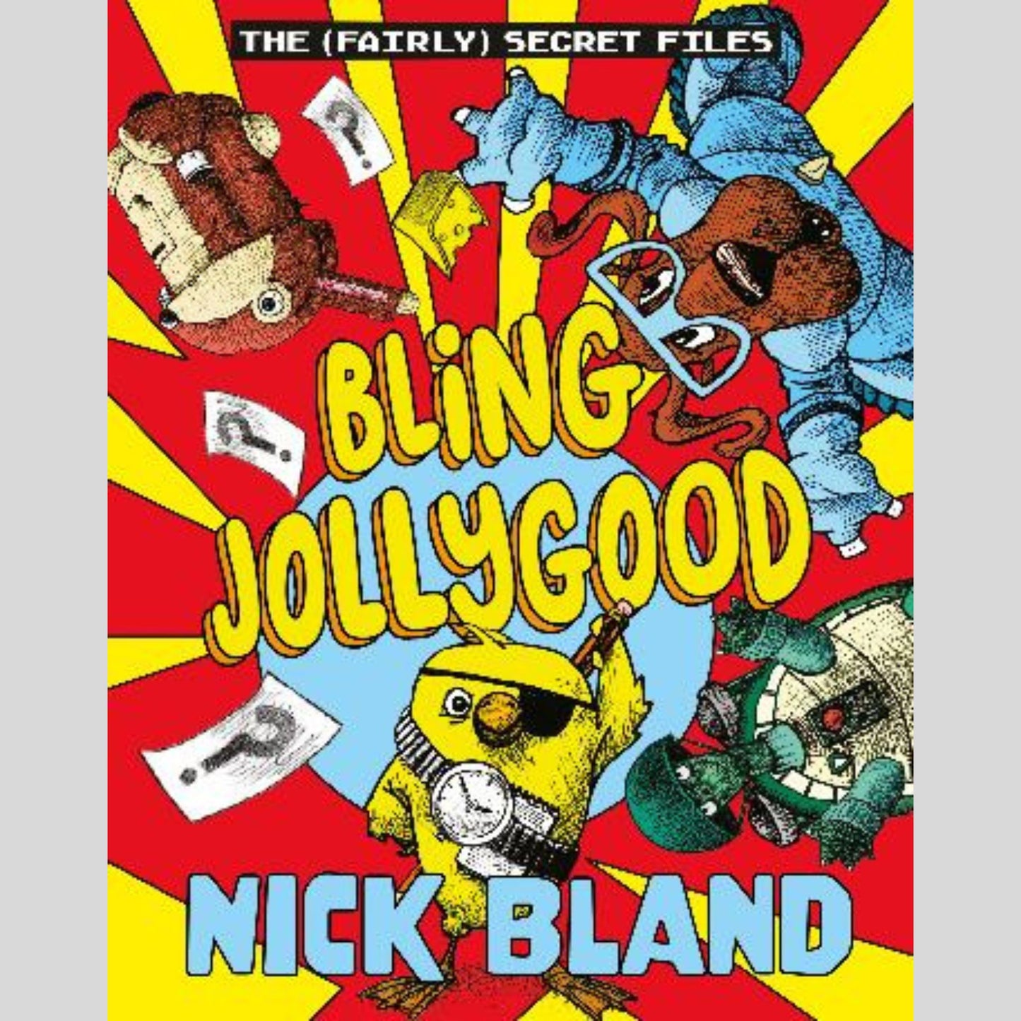 Junior Fiction 6-8 : Bling Jollygood (The Fairly Secret Files)