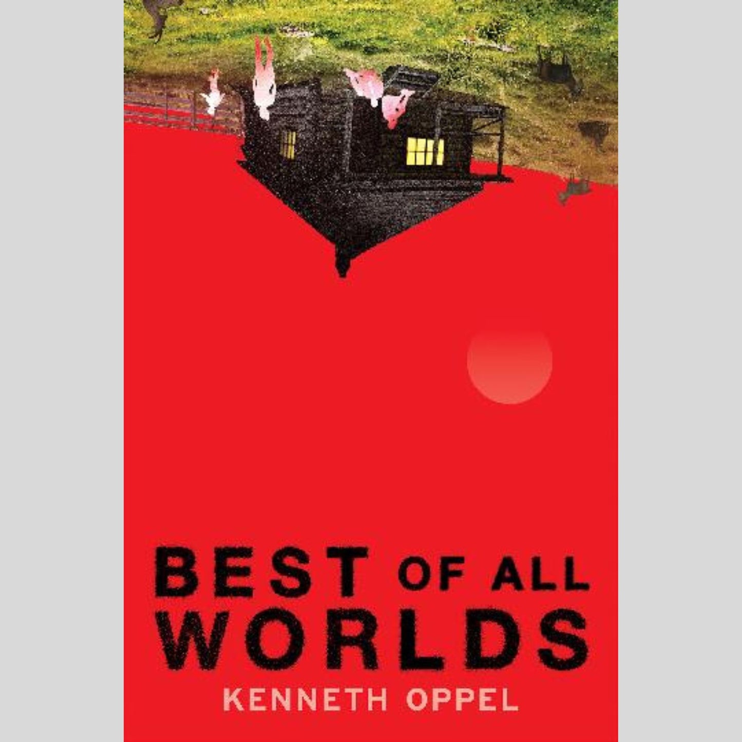 YA 12+ : Best of All Worlds