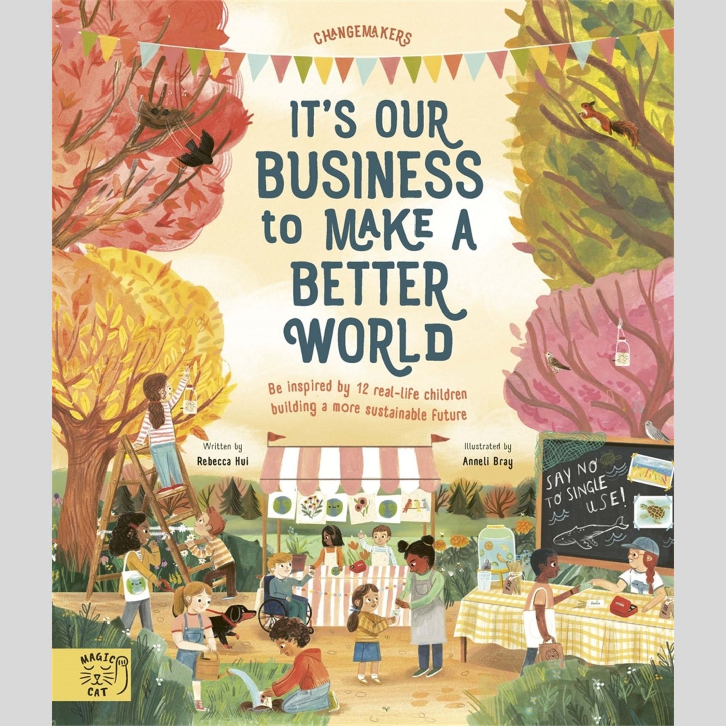 It's Our Business to Make a Better World