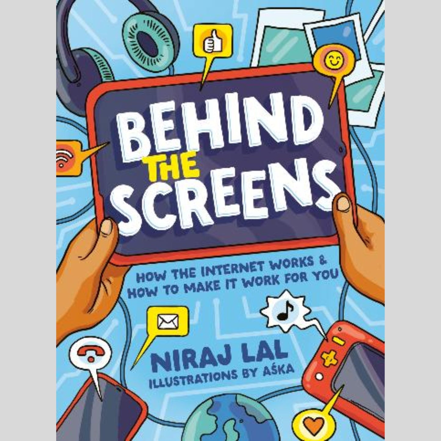 Behind the Screens