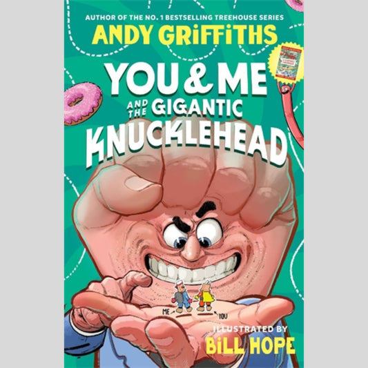 You & Me and the Gigantic Knucklehead
