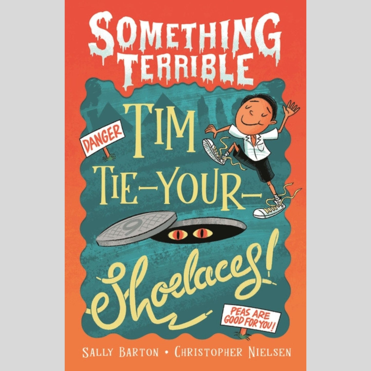 Something Terrible: Tim Tie-Your-Shoelaces