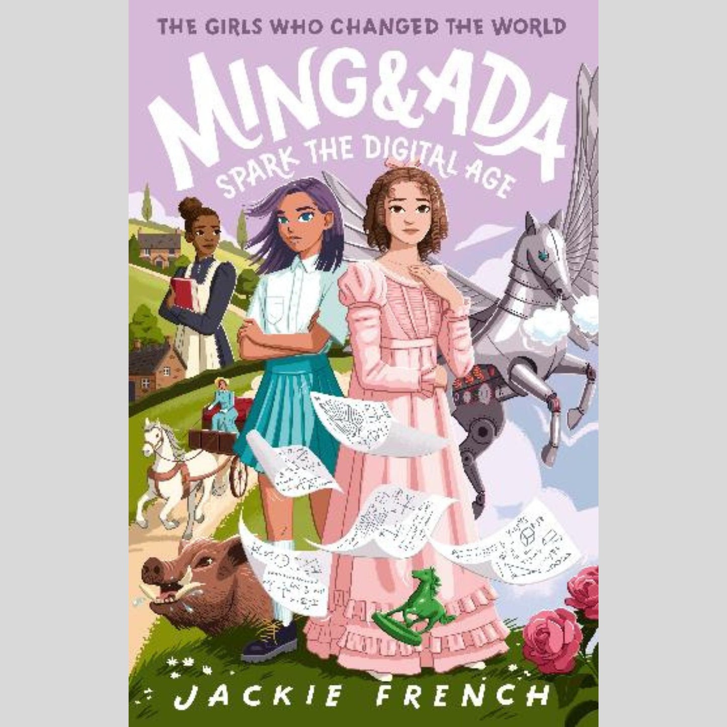 Ming and Ada Spark the Digital Age (The Girls Who Changed the World, #4)