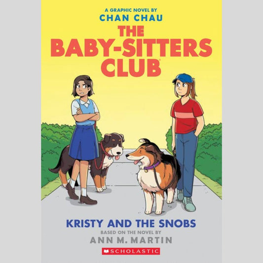 Kristy and the Snobs: A Graphic Novel (The Baby-Sitters Club #10)