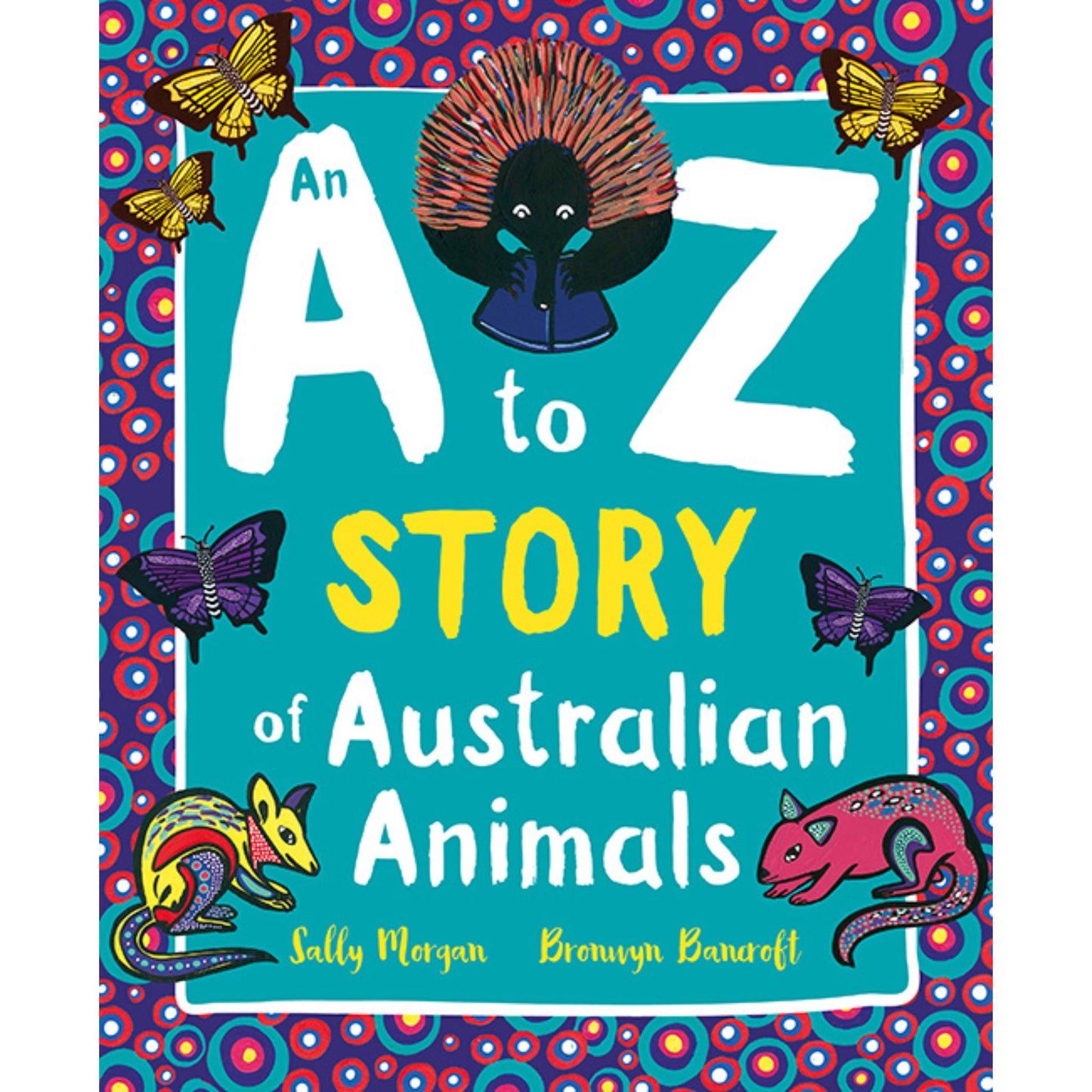 An A to Z Story of Australian Animals