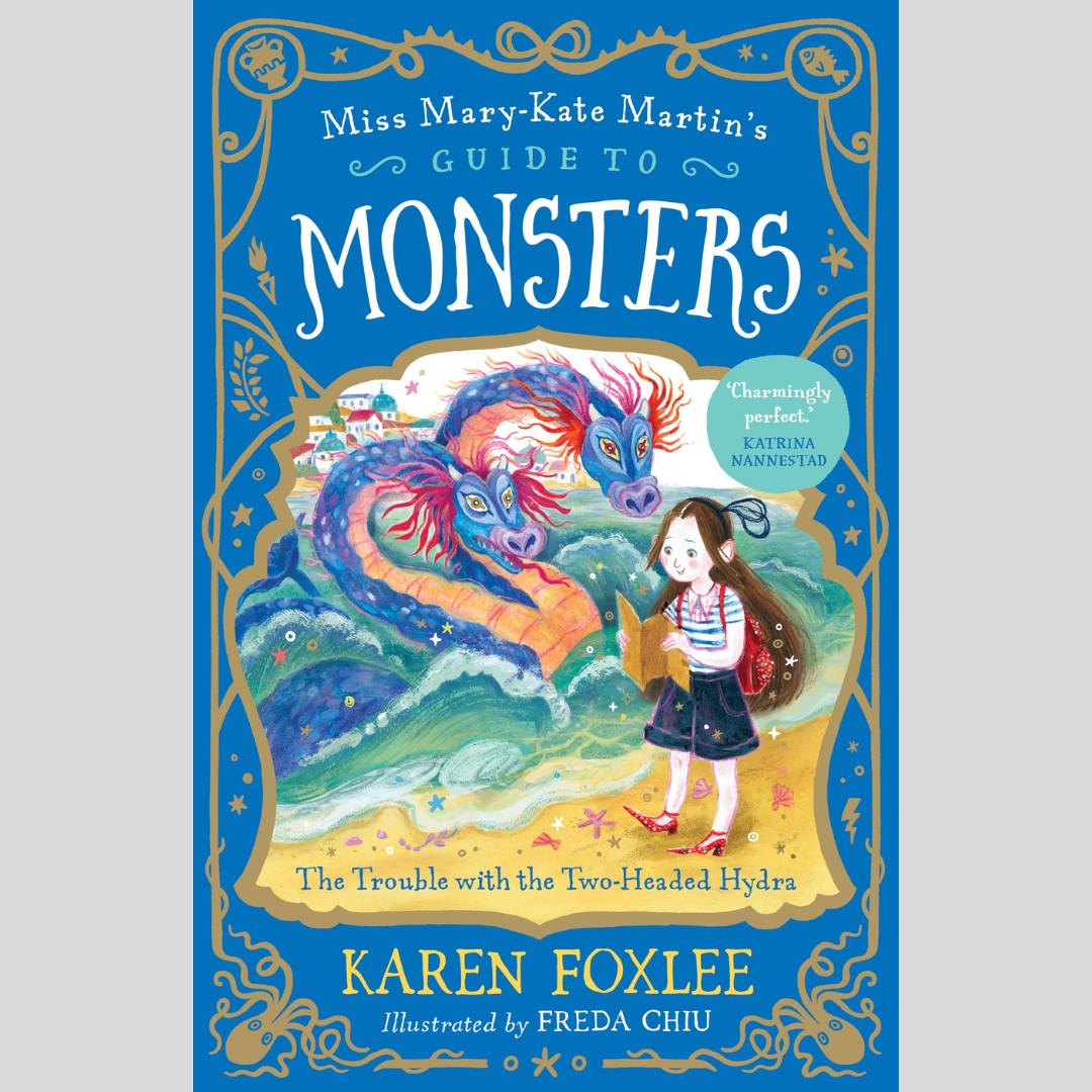 The Trouble with the Two-Headed Hydra: Miss Mary-Kate Martin's Guide to Monsters 2