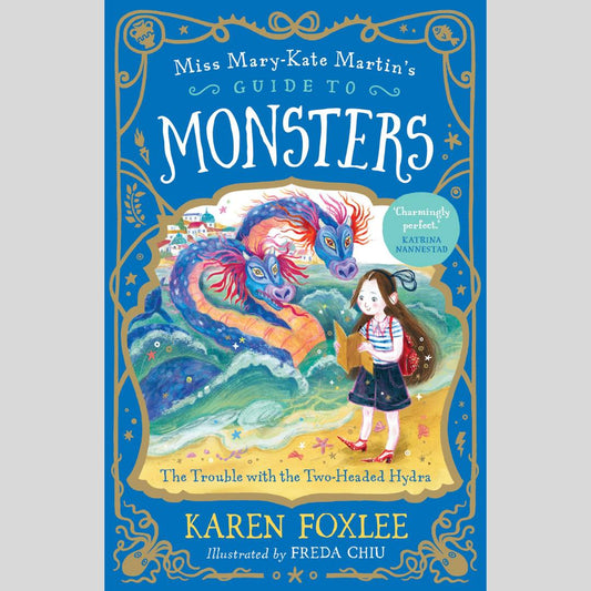 The Trouble with the Two-Headed Hydra: Miss Mary-Kate Martin's Guide to Monsters 2