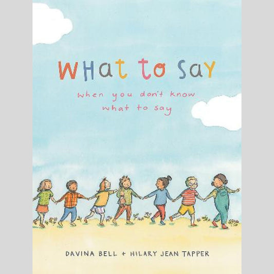 What to Say When You Don't Know What to Say