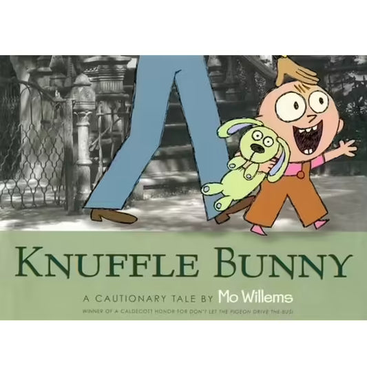 Knuffle Bunny: A Cautionary Tale