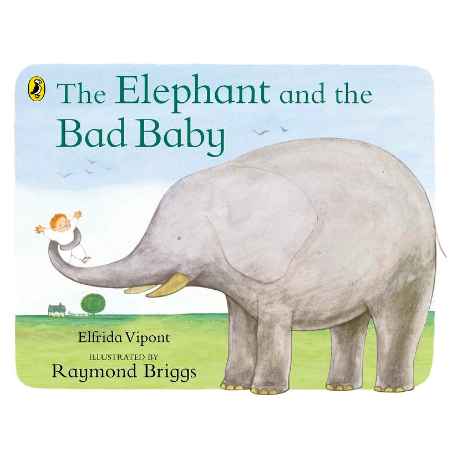 The Elephant and the Bad Baby