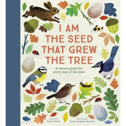 I am the Seed that Grew the Tree