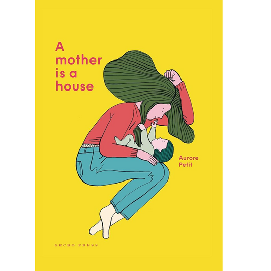 A Mother is a House