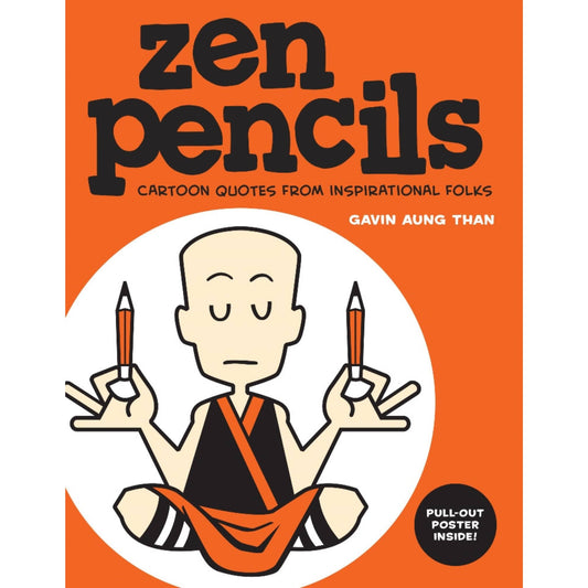 Zen Pencils Cartoon Quotes from Inspirational Folks