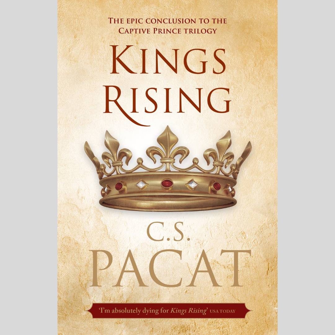 Kings Rising: Book Three of the Captive Prince Trilogy