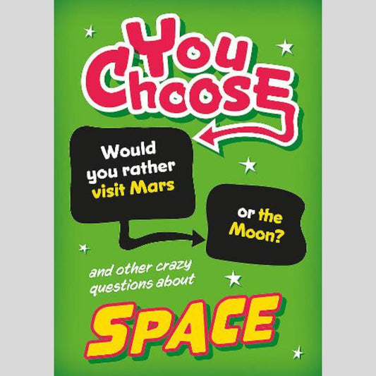 You Choose: Space