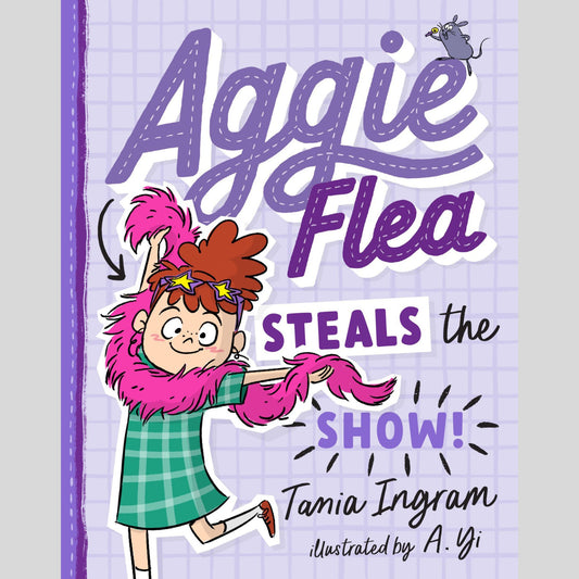 Aggie Flea Steals the Show! (Aggie Flea #2)