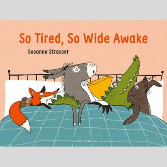 So Tired, So Wide Awake