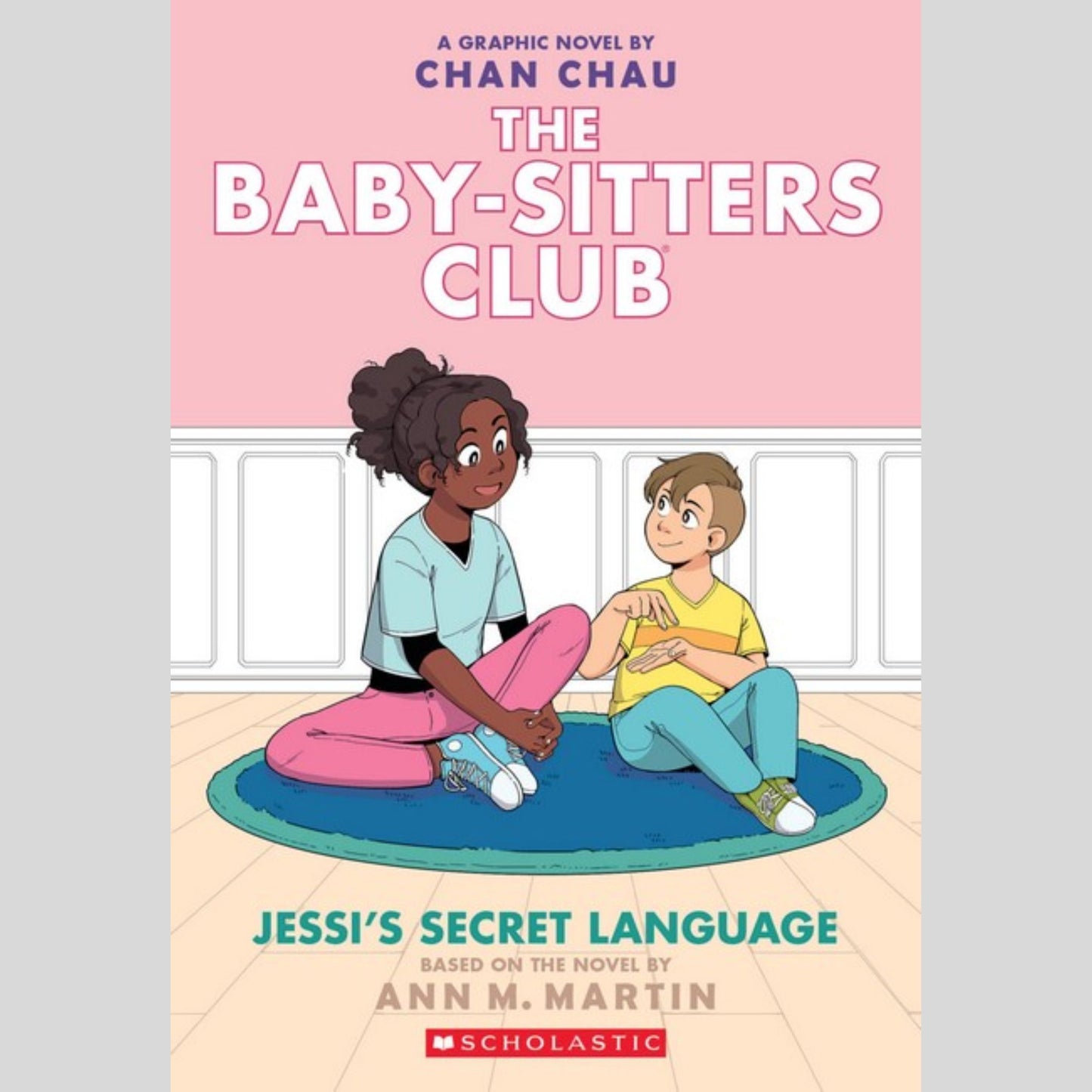 Jessi's Secret Language: A Graphic Novel (The Baby-Sitters Club #12)