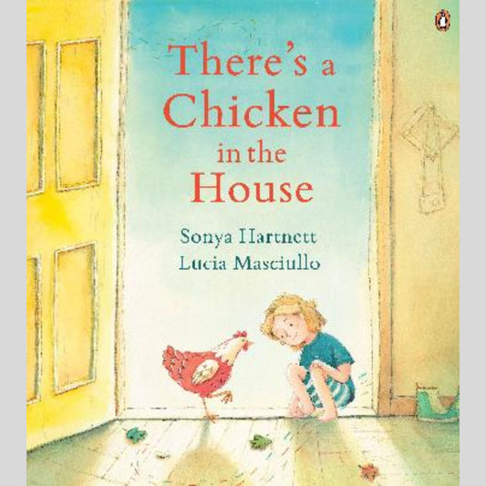 There's a Chicken in the House