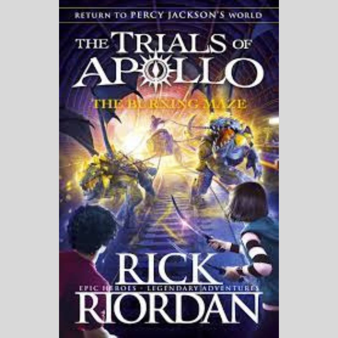 The Burning Maze (The Trials of Apollo Book 3)