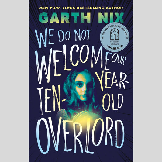 We Do Not Welcome Our Ten-Year-Old Overlord