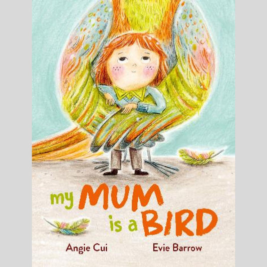My Mum is a Bird