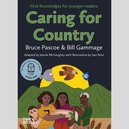 Caring for Country: First Knowledges for younger readers