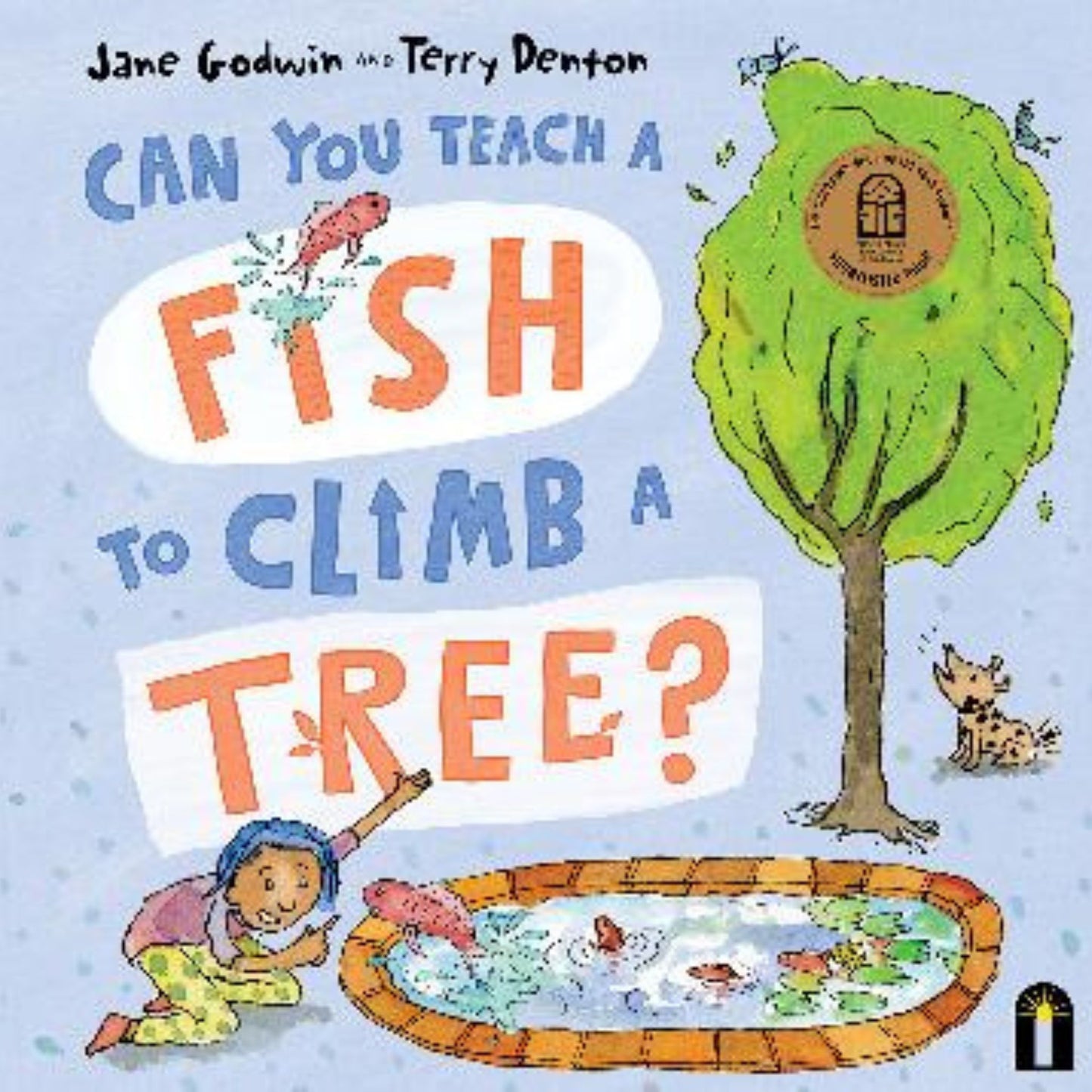 Can You Teach a Fish to Climb a Tree?