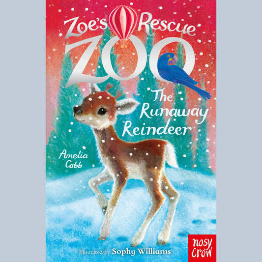 Zoe's Recue Zoo: The Runaway Reindeer