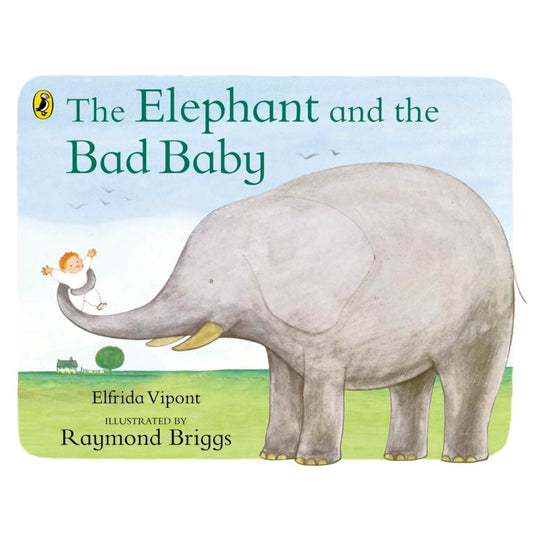 The Elephant and the Bad Baby